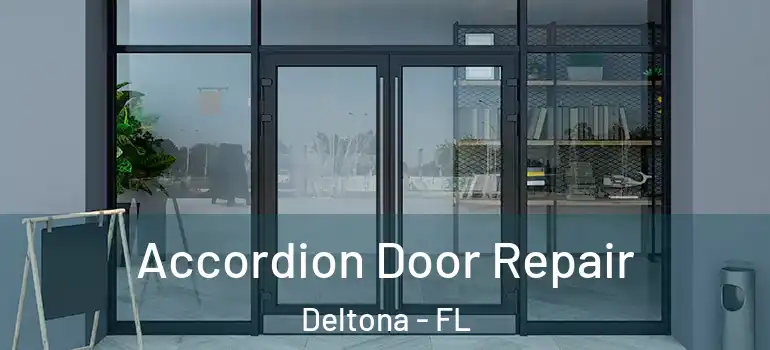 Accordion Door Repair Deltona - FL