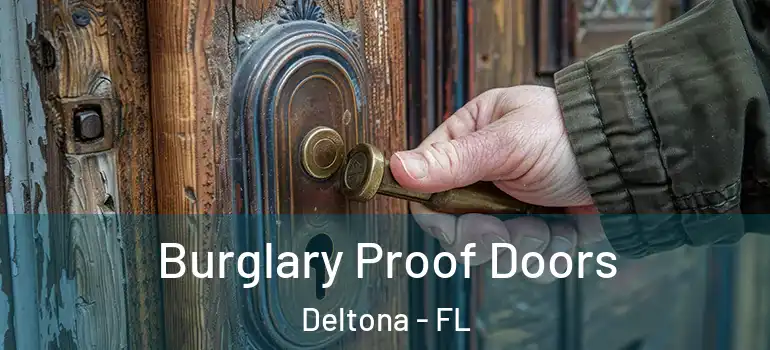 Burglary Proof Doors Deltona - FL