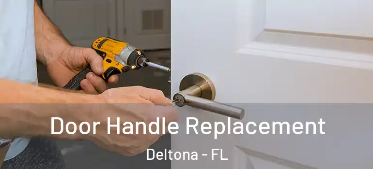 Door Handle Replacement Deltona - FL