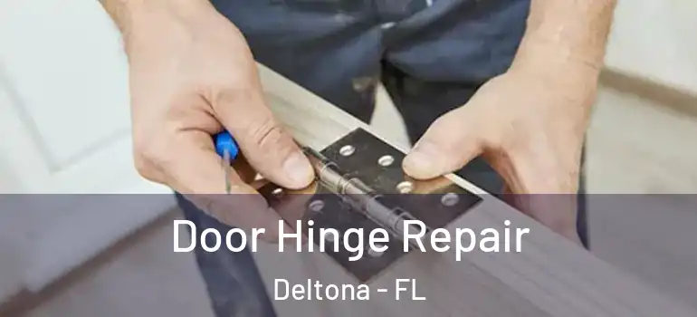 Door Hinge Repair Deltona - FL