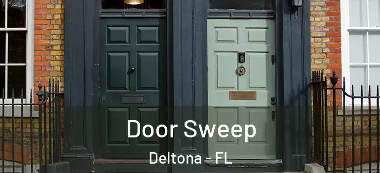Door Sweep Deltona - FL