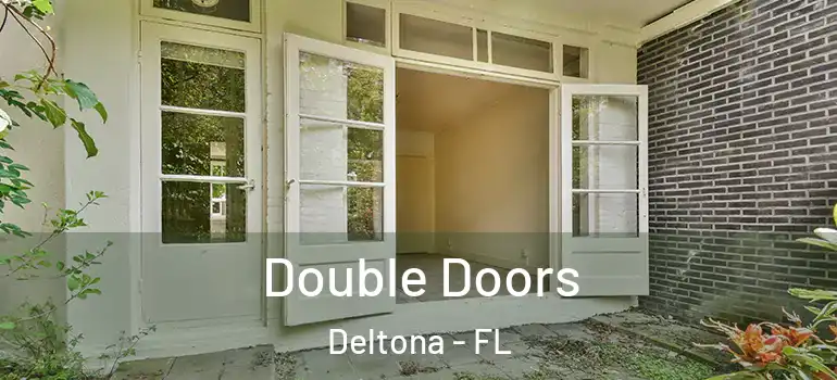 Double Doors Deltona - FL