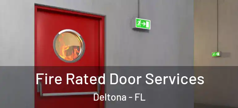 Fire Rated Door Services Deltona - FL