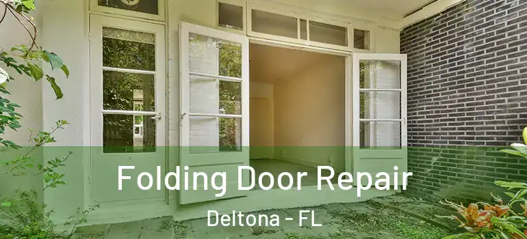 Folding Door Repair Deltona - FL