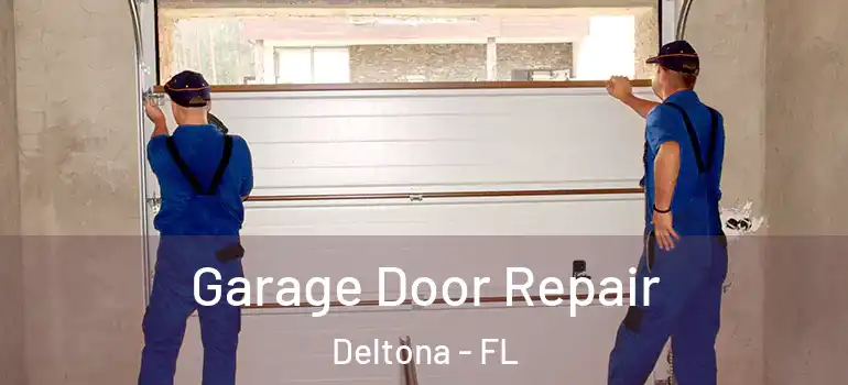 Garage Door Repair Deltona - FL