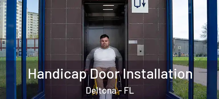 Handicap Door Installation Deltona - FL