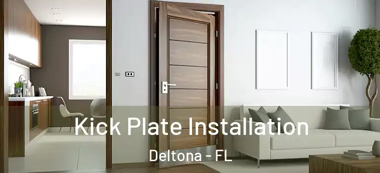 Kick Plate Installation Deltona - FL