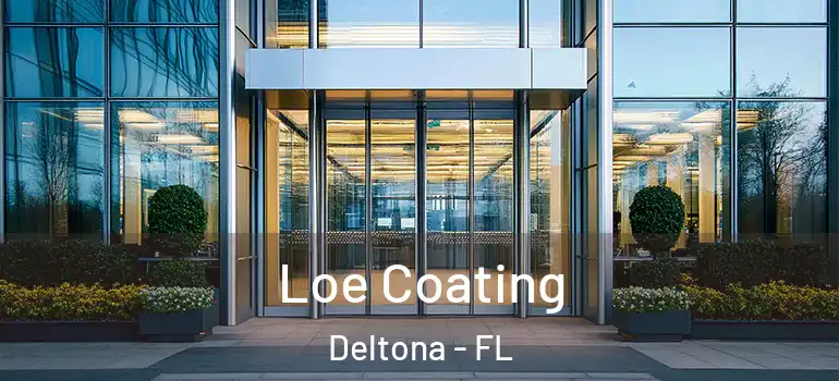 Loe Coating Deltona - FL