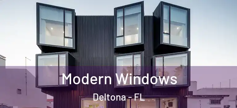 Modern Windows Deltona - FL