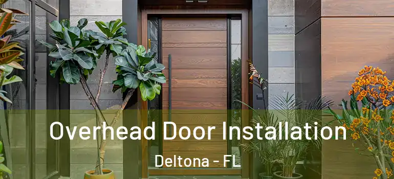 Overhead Door Installation Deltona - FL