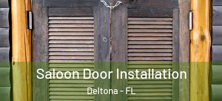 Saloon Door Installation Deltona - FL