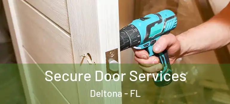 Secure Door Services Deltona - FL