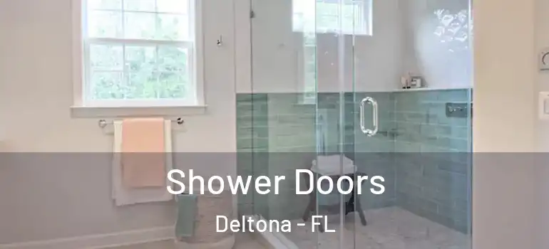 Shower Doors Deltona - FL