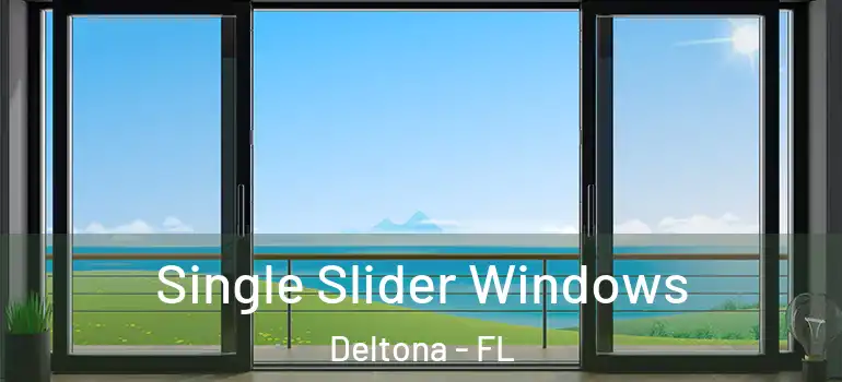 Single Slider Windows Deltona - FL