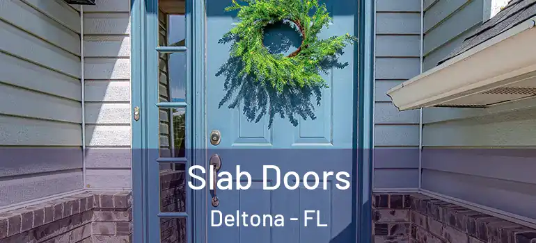 Slab Doors Deltona - FL