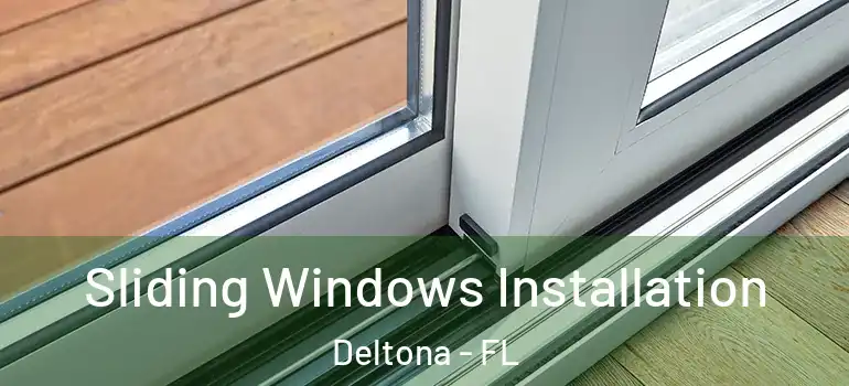 Sliding Windows Installation Deltona - FL