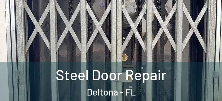 Steel Door Repair Deltona - FL
