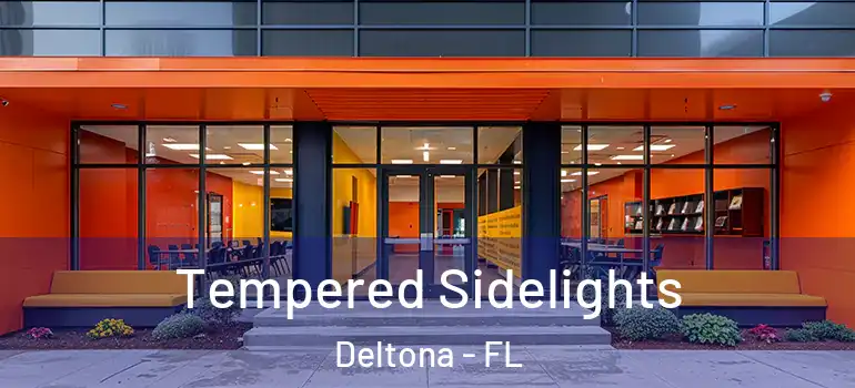 Tempered Sidelights Deltona - FL