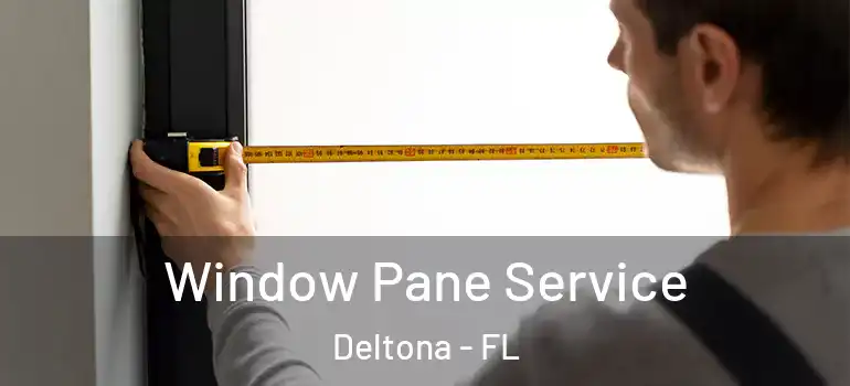 Window Pane Service Deltona - FL